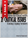 How to Deal with 21 Critical Issues Facing Aging Seniors